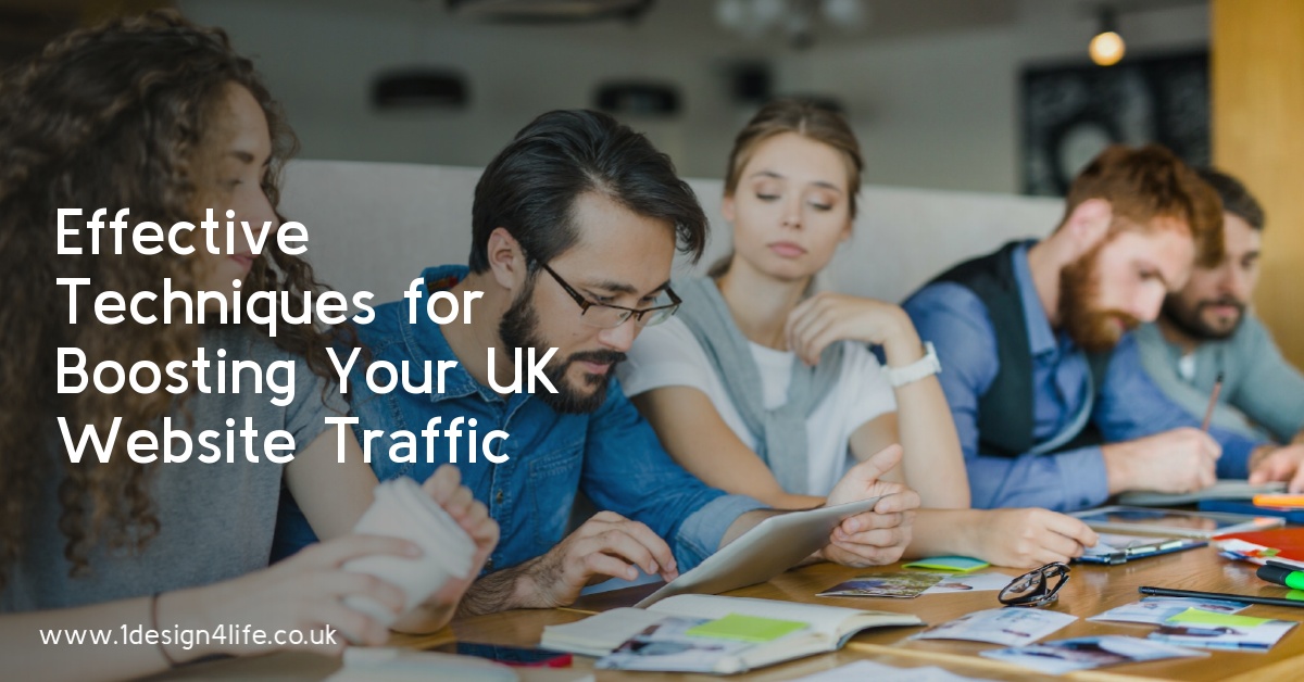Effective Techniques for Boosting Your UK Website Traffic