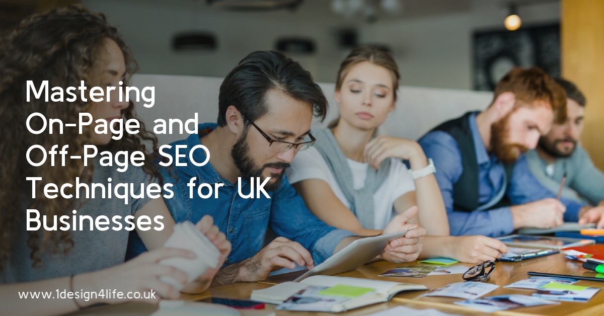 Mastering On-Page and Off-Page SEO Techniques for UK Businesses