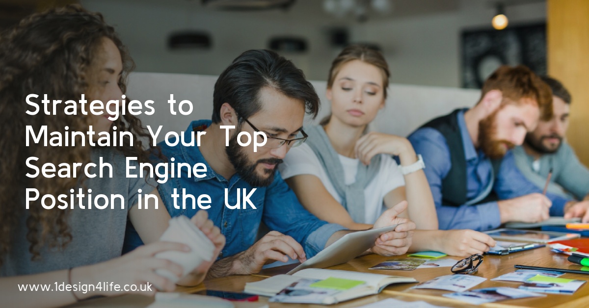 Strategies to Maintain Your Top Search Engine Position in the UK